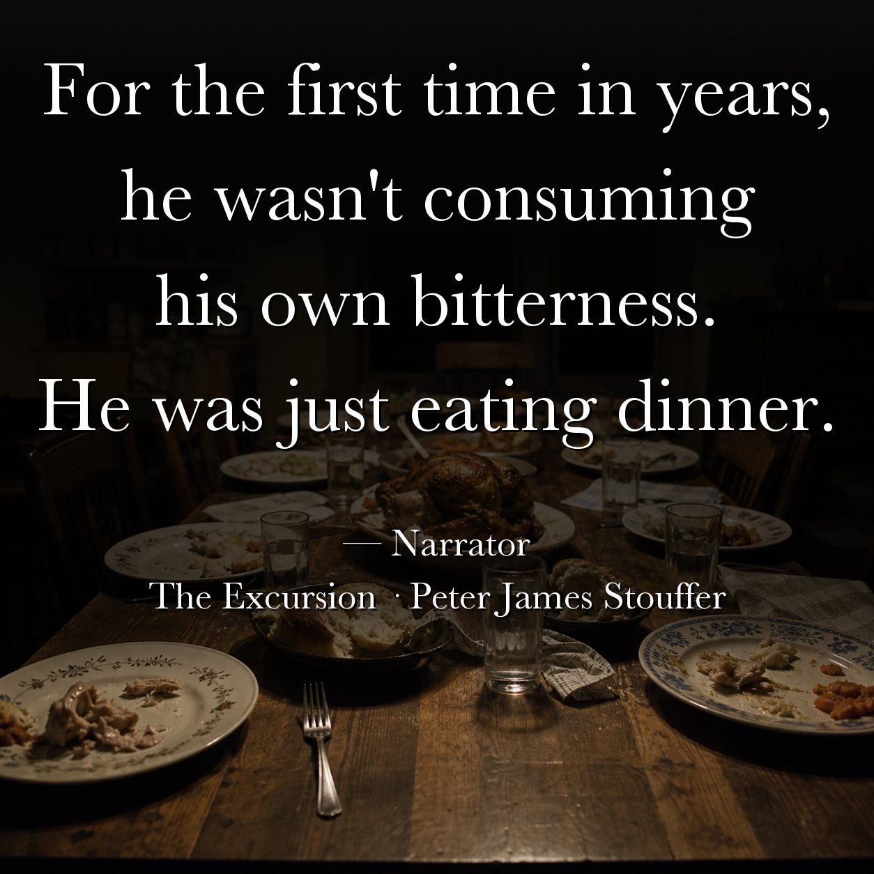 Quote image for The Excursion: Just Eating Dinner